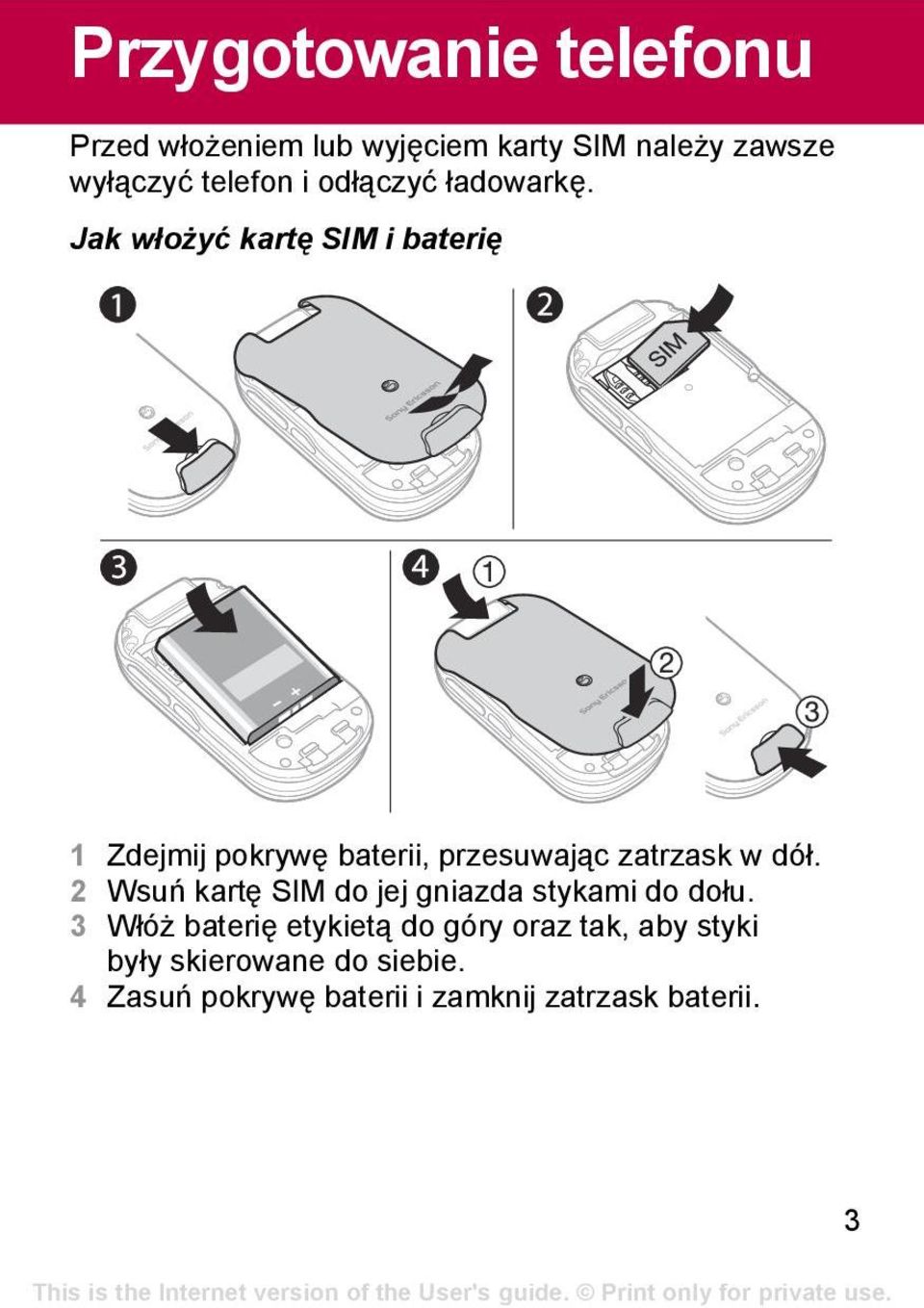 Jak włożyć kartę SIM i baterię 1 Zdejmij pokrywę baterii, przesuwając zatrzask w dół.