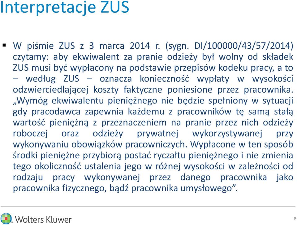 wysokości odzwierciedlającej koszty faktyczne poniesione przez pracownika.