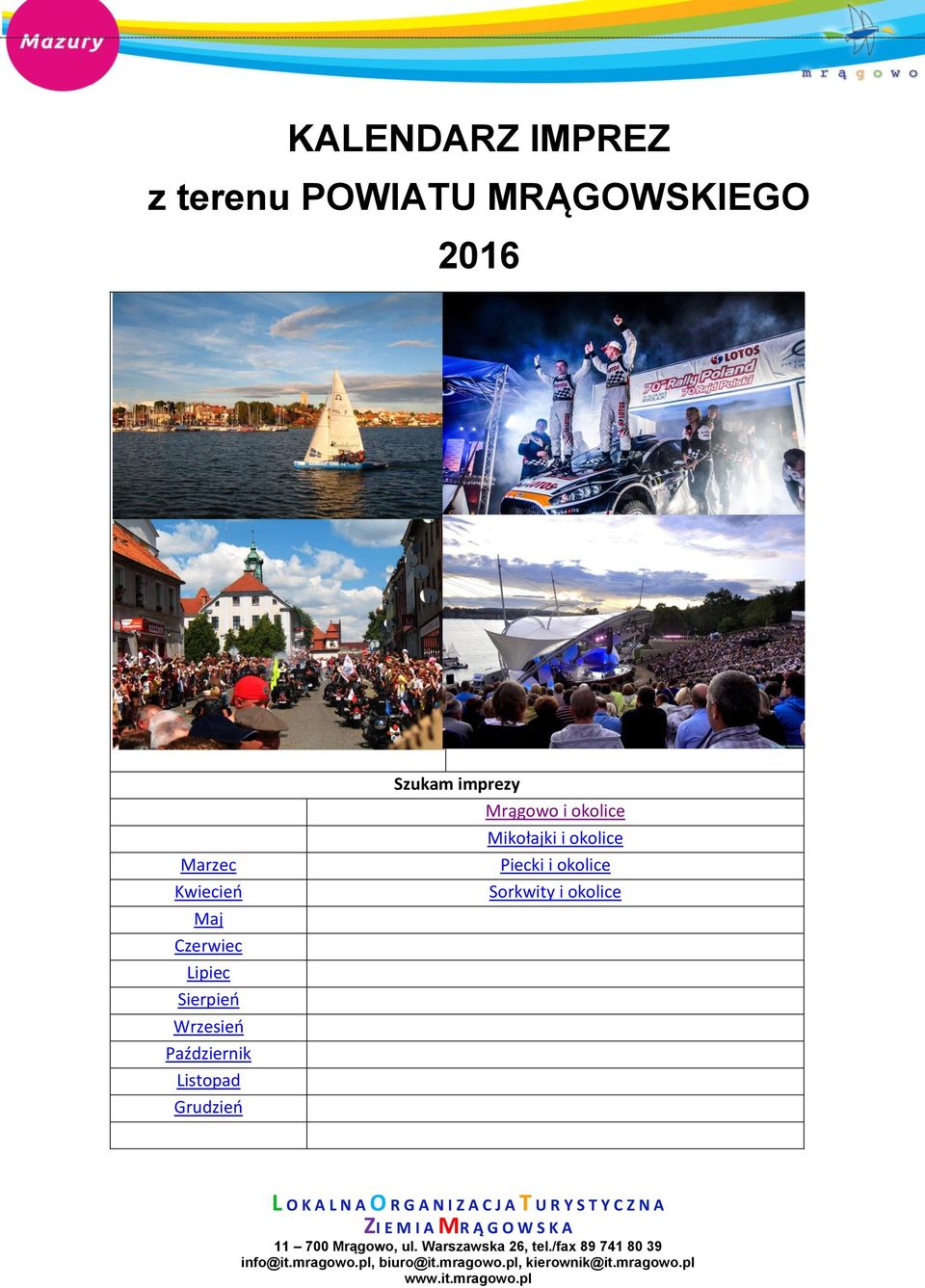 Listopad Grudzień Szukam imprezy i okolice i okolice Piecki i