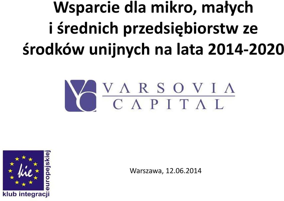 ze środków unijnych na lata