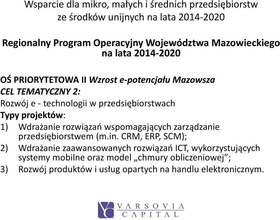wspomagających zarządzanie przedsiębiorstwem (m.in.