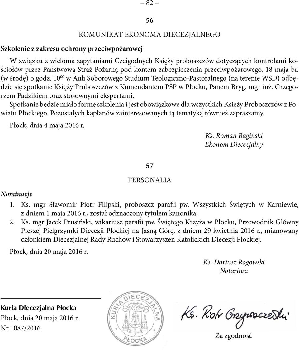 10 00 w Auli Soborowego Studium Teologiczno-Pastoralnego (na terenie WSD) odbędzie się spotkanie Księży Proboszczów z Komendantem PSP w Płocku, Panem Bryg. mgr inż.