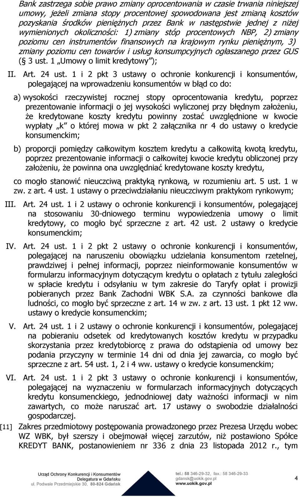 usług konsumpcyjnych ogłaszanego przez GUS ( 3 ust. 1 Umowy o limit kredytowy ); II. Art. 24 ust.