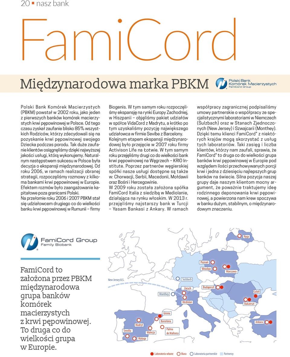 Tak duże zaufanie klientów osiągnęliśmy dzięki najwyższej jakości usługi, którą wykonujemy. Naturalnym następstwem sukcesu w Polsce była decyzja o ekspansji międzynarodowej.