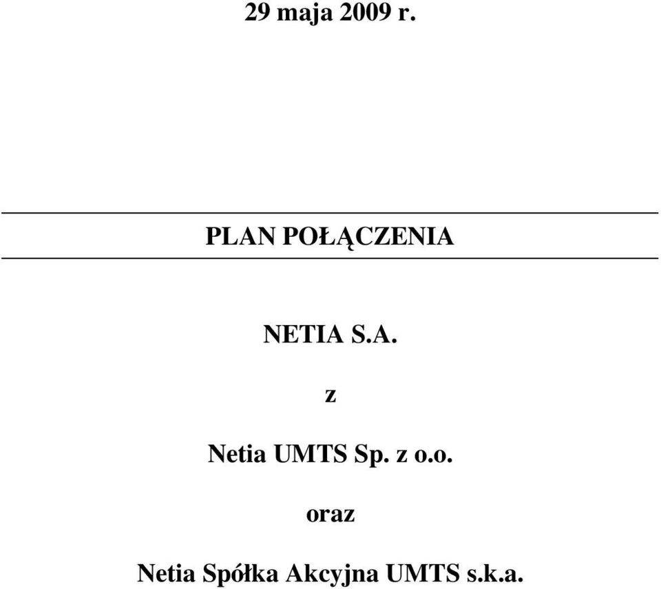 z o.o. oraz Netia Spółka