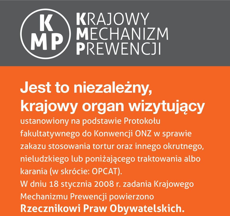 okrutnego, nieludzkiego lub poniżającego traktowania albo karania (w skrócie: OPCAT).