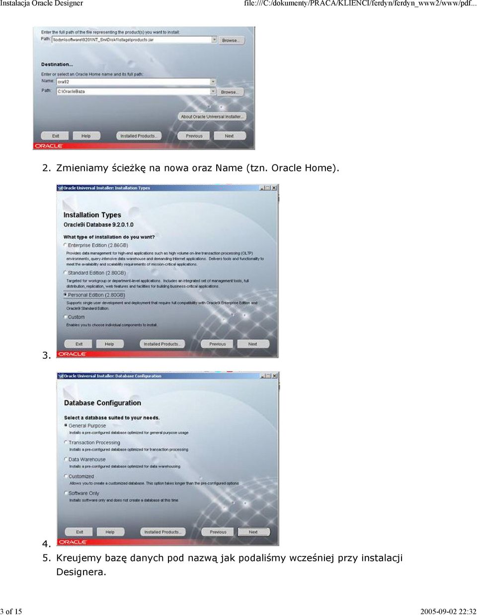 Oracle Home). 3. 4. 5.