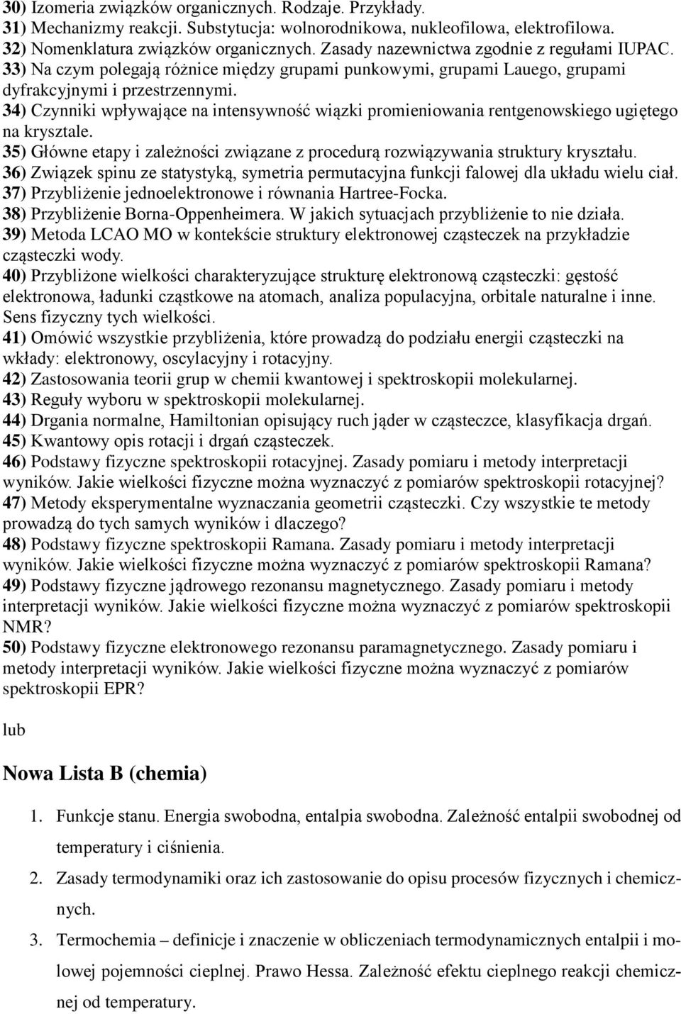 34) Czynniki wpływające na intensywność wiązki promieniowania rentgenowskiego ugiętego na krysztale. 35) Główne etapy i zależności związane z procedurą rozwiązywania struktury kryształu.