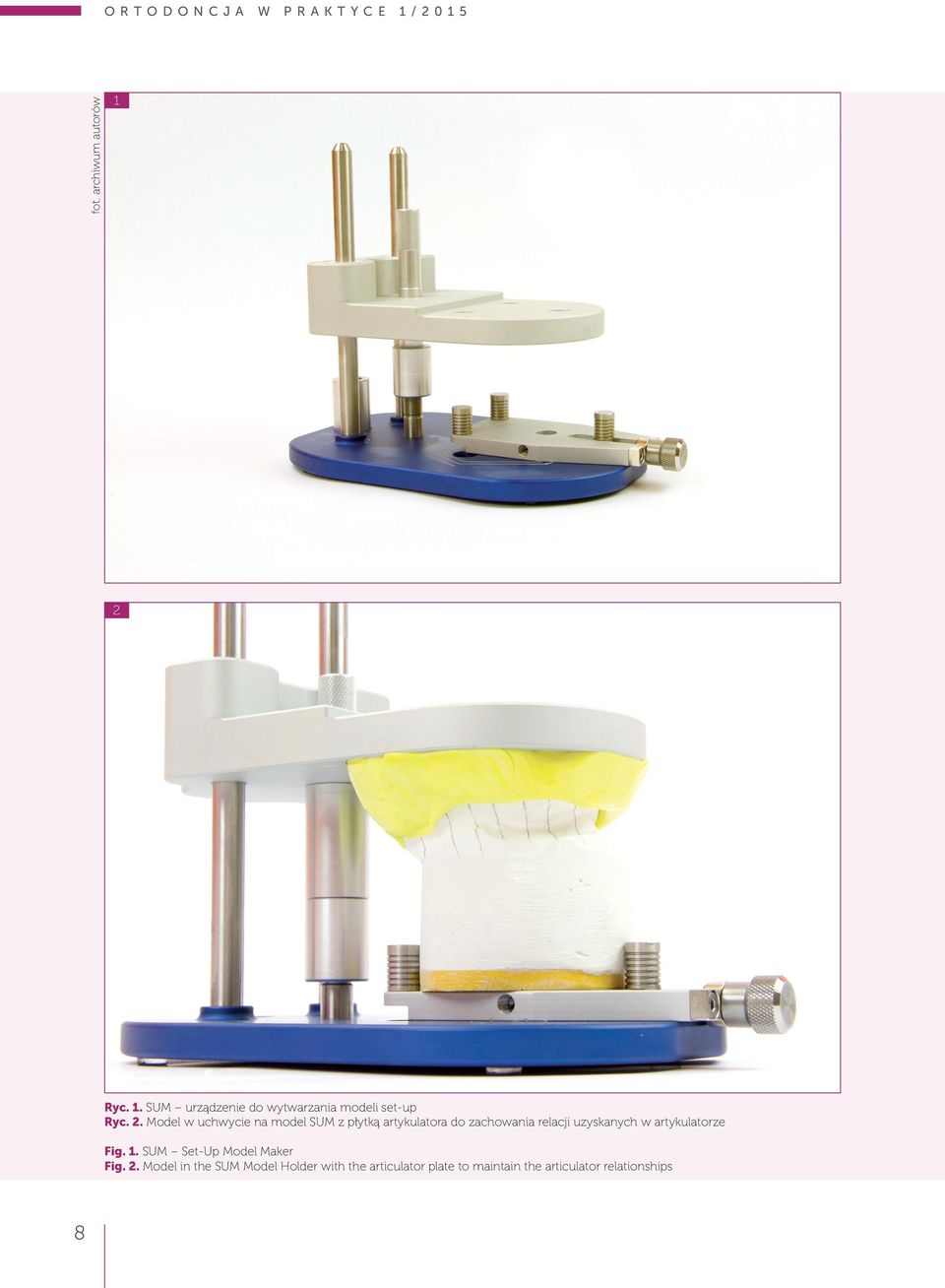 w artykulatorze Fig. 1. SUM Set-Up Model Maker Fig. 2.