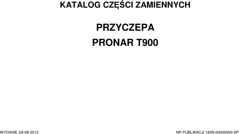 PRONAR T900 WYDANIE