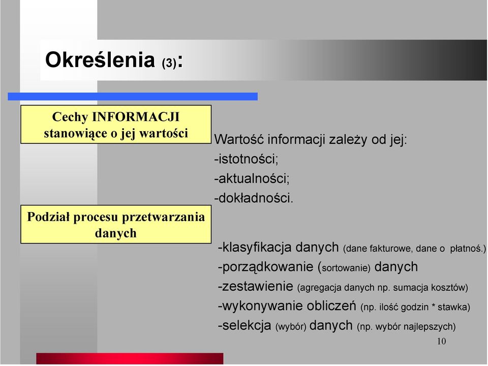 -klasyfikacja danych (dane fakturowe, dane o płatnoś.