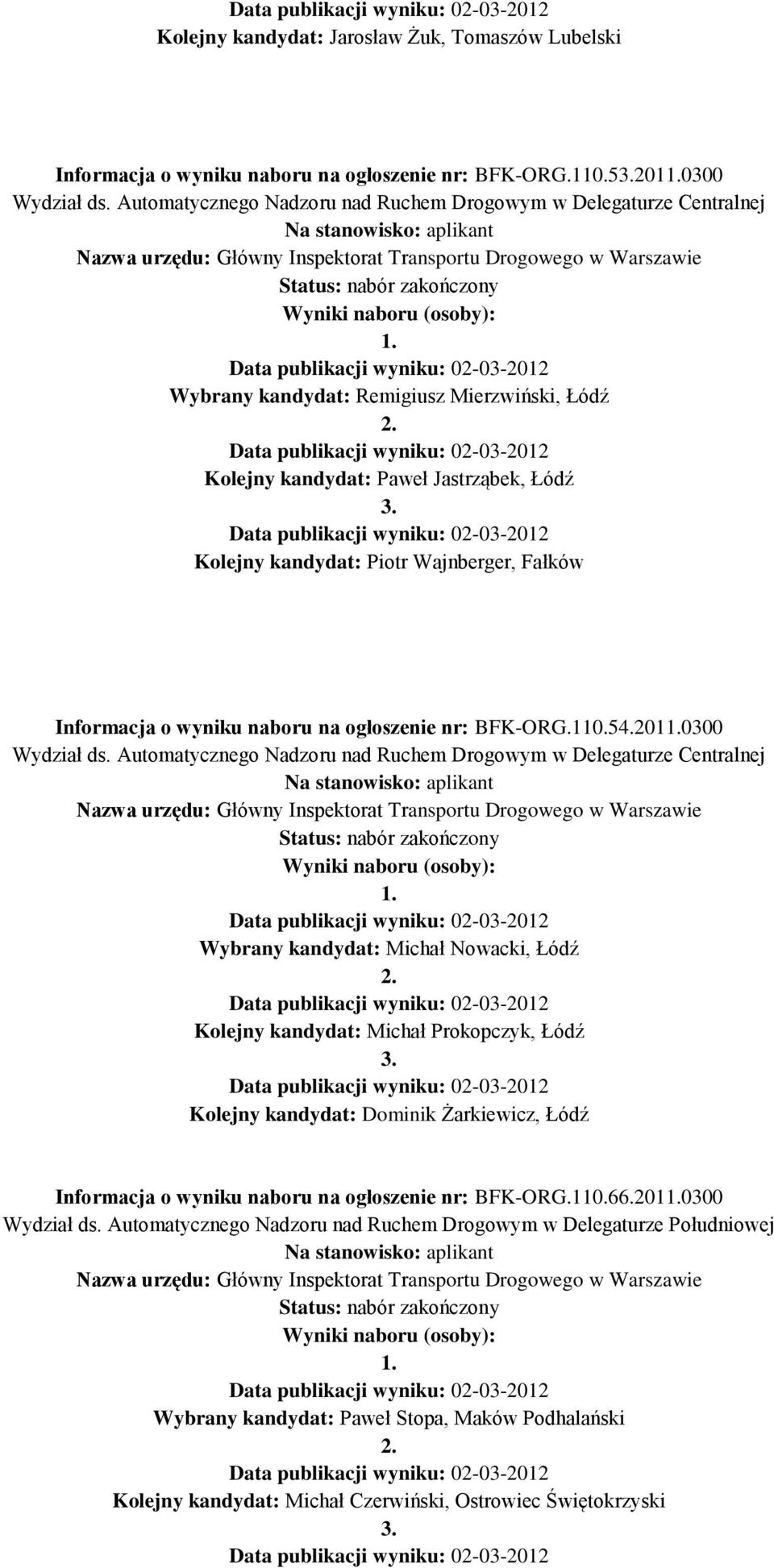 Informacja o wyniku naboru na ogłoszenie nr: BFK-ORG.110.52010300 Wydział ds.