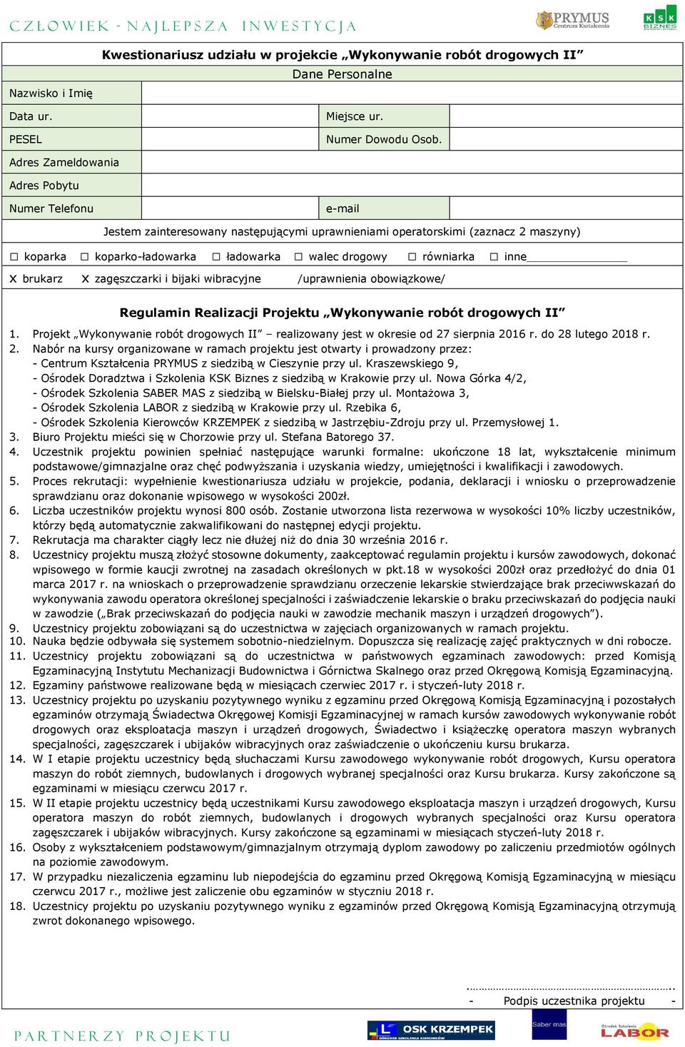 inne x brukarz x zagęszczarki i bijaki wibracyjne /uprawnienia obowiązkowe/ Regulamin Realizacji Projektu Wykonywanie robót drogowych II 1.