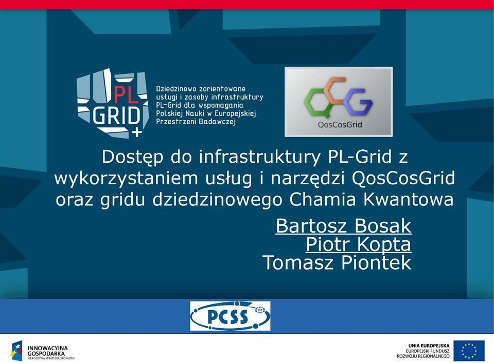 QosCosGrid oraz gridu dziedzinowego