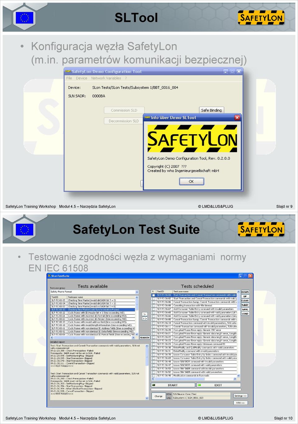 5 Narzędzia SafetyLon LMD&LUS&PLUG Slajd nr 9 SafetyLon Test Suite Testowanie