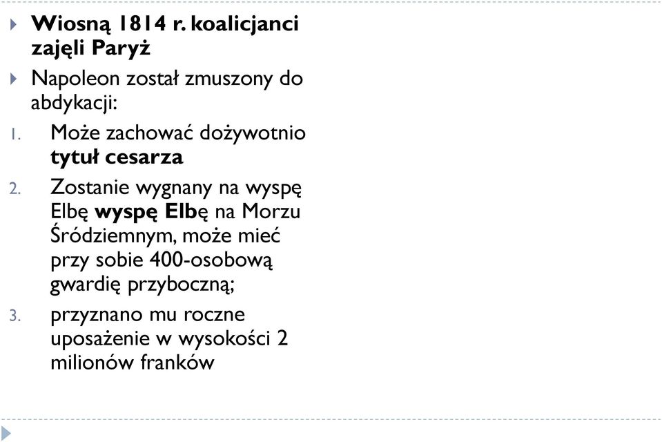 Może zachować dożywotnio tytuł cesarza 2.