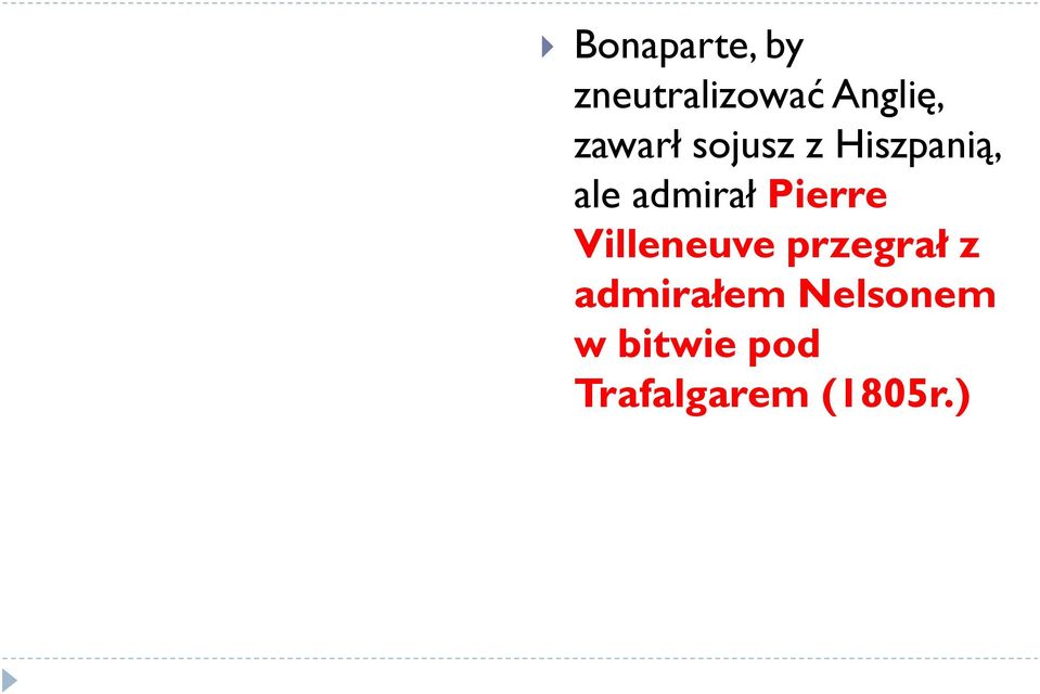 Pierre Villeneuve przegrał z admirałem