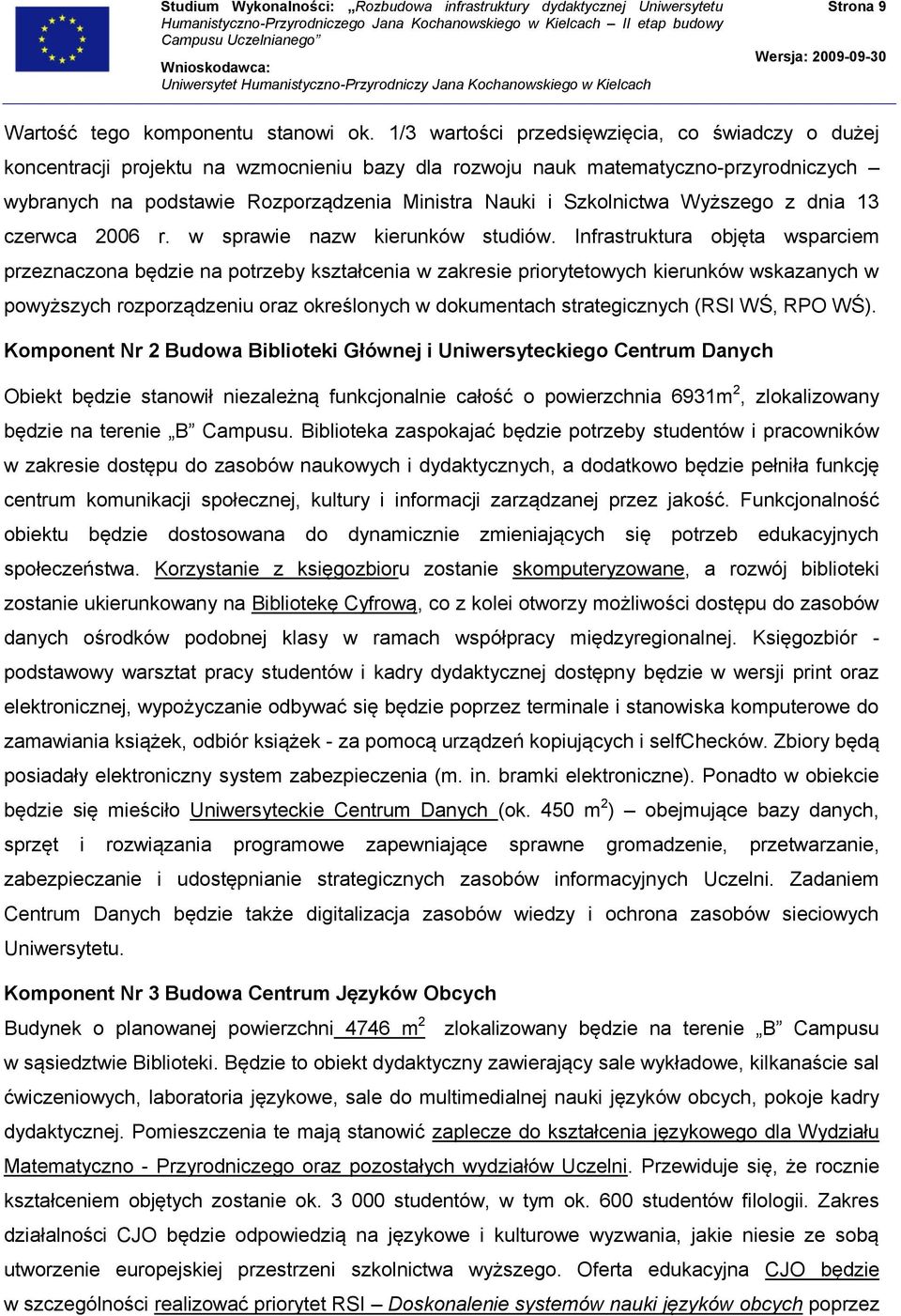 Szkolnictwa Wyższego z dnia 13 czerwca 2006 r. w sprawie nazw kierunków studiów.