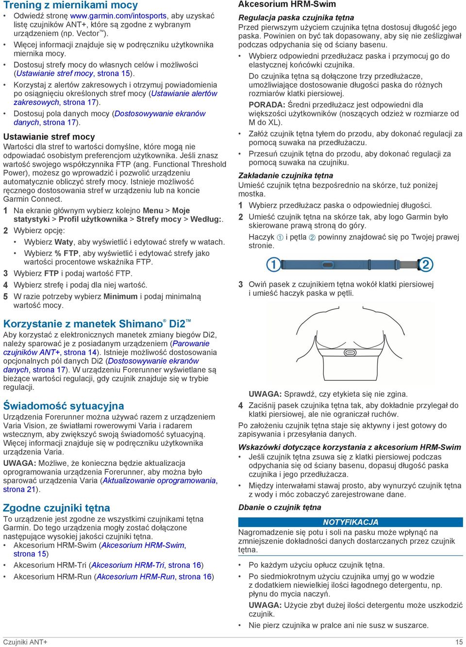 Korzystaj z alertów zakresowych i otrzymuj powiadomienia po osiągnięciu określonych stref mocy (Ustawianie alertów zakresowych, strona 17).