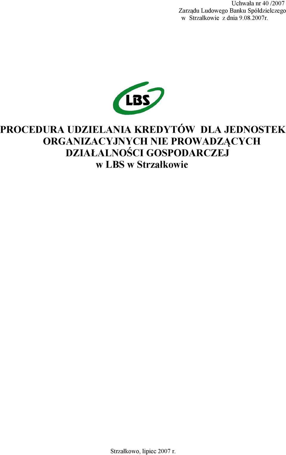 PROCEDURA UDZIELANIA KREDYTÓW DLA JEDNOSTEK ORGANIZACYJNYCH