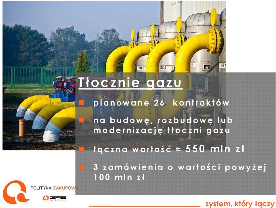tłoczni gazu łączna wartość 550 mln zł