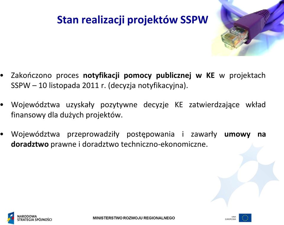 Województwa uzyskały pozytywne decyzje KE zatwierdzające wkład finansowy dla dużych