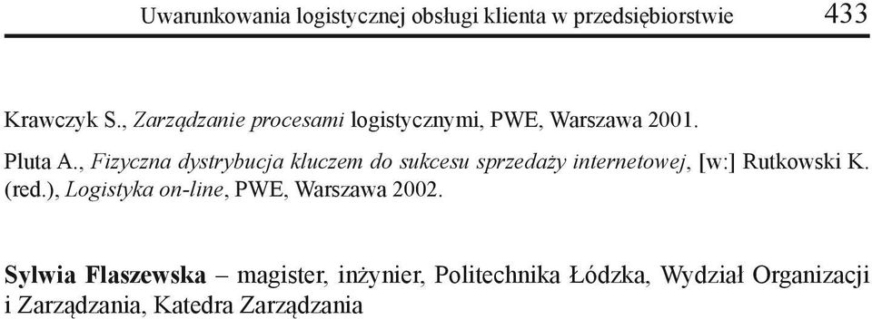, Fizyczna dystrybucja kluczem do sukcesu sprzedaży internetowej, [w:] Rutkowski K. (red.