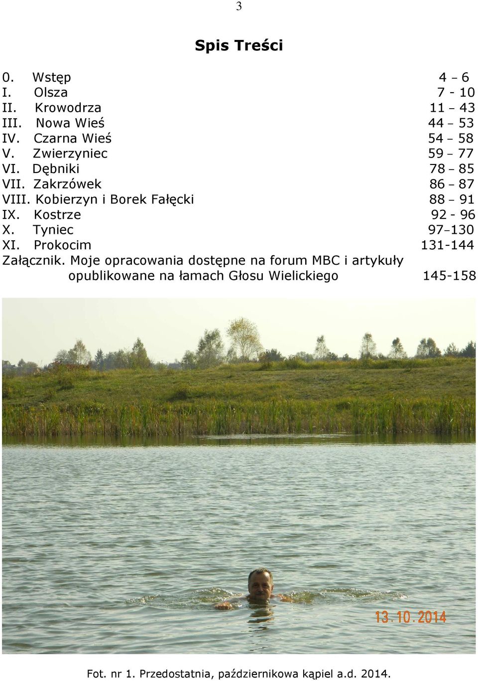 Kostrze 92-96 X. Tyniec 97 130 XI. Prokocim 131-144 Załącznik.