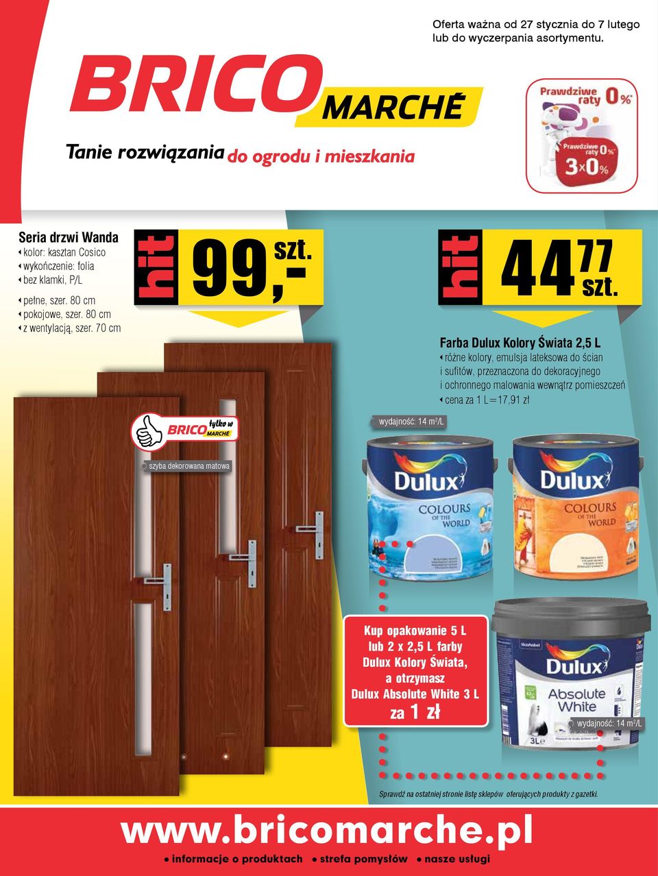 70 cm 99 wydajność: 14 m /L 44 77 Farba Dulux Kolory Świata,5 L, emulsja lateksowa do ścian i sufitów, przeznaczona do dekoracyjnego i ochronnego malowania wewnątrz