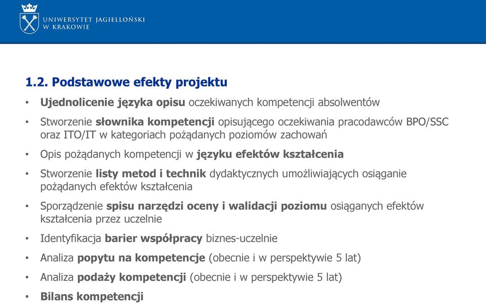 umożliwiających osiąganie pożądanych efektów kształcenia Sporządzenie spisu narzędzi oceny i walidacji poziomu osiąganych efektów kształcenia przez uczelnie