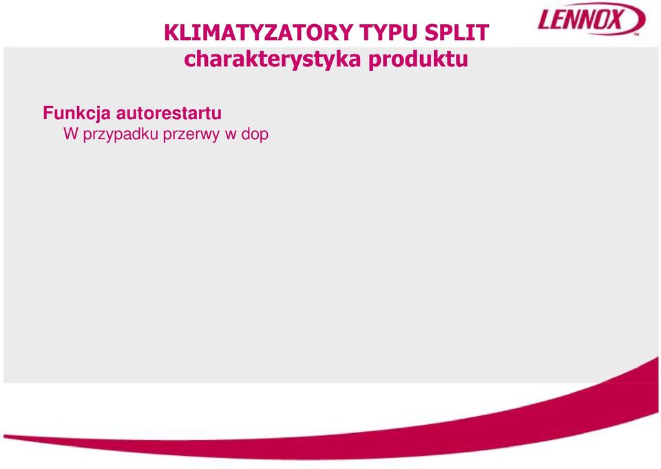 po wznowieniu zasilania.