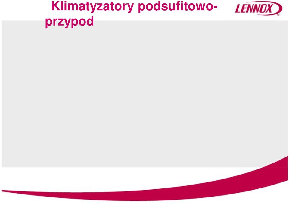 . N Model do wielko ci 30 na 230 V, wi ksze na 430 V Model Wydajność