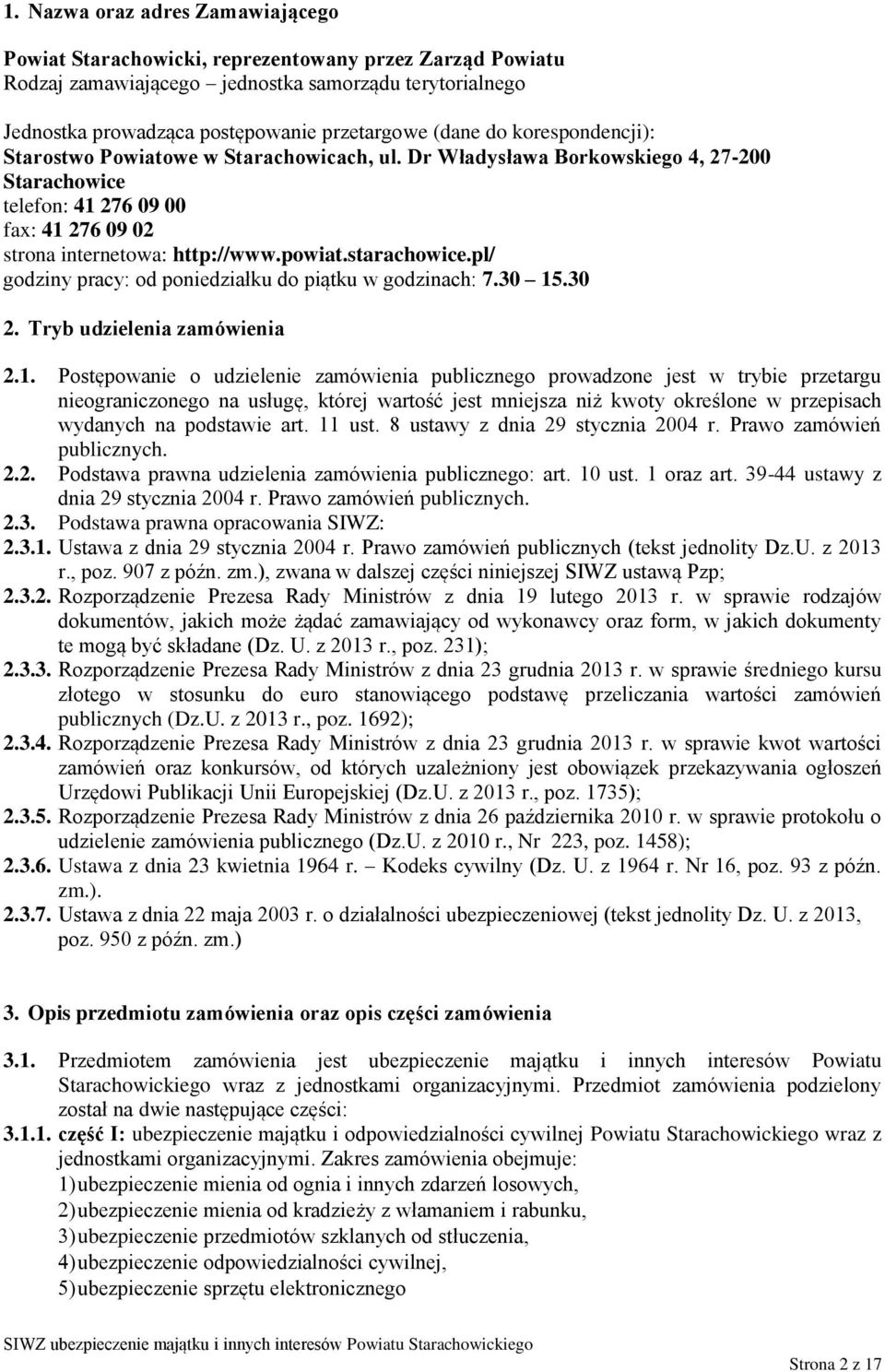 starachowice.pl/ godziny pracy: od poniedziałku do piątku w godzinach: 7.30 15