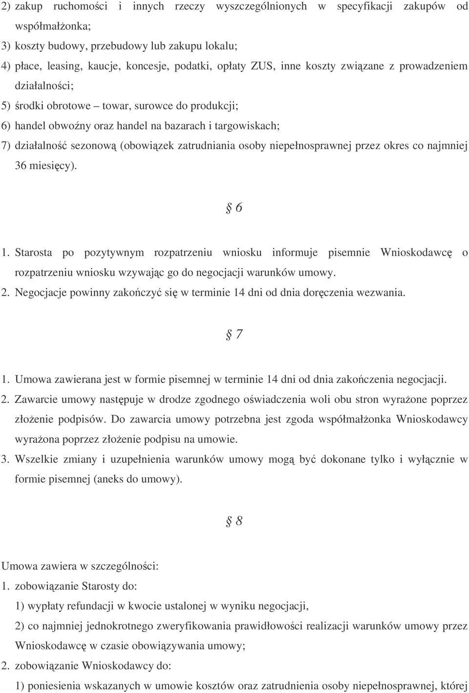 osoby niepełnosprawnej przez okres co najmniej 36 miesicy). 6 1.