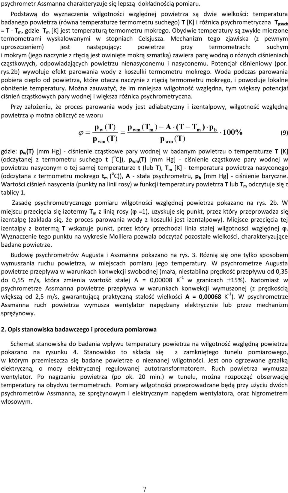 *K+ jest teperaturą teroetru okrego. Obydwie teperatury są zwykle ierzone teroetrai wyskalowanyi w stopniach Celsjusza.