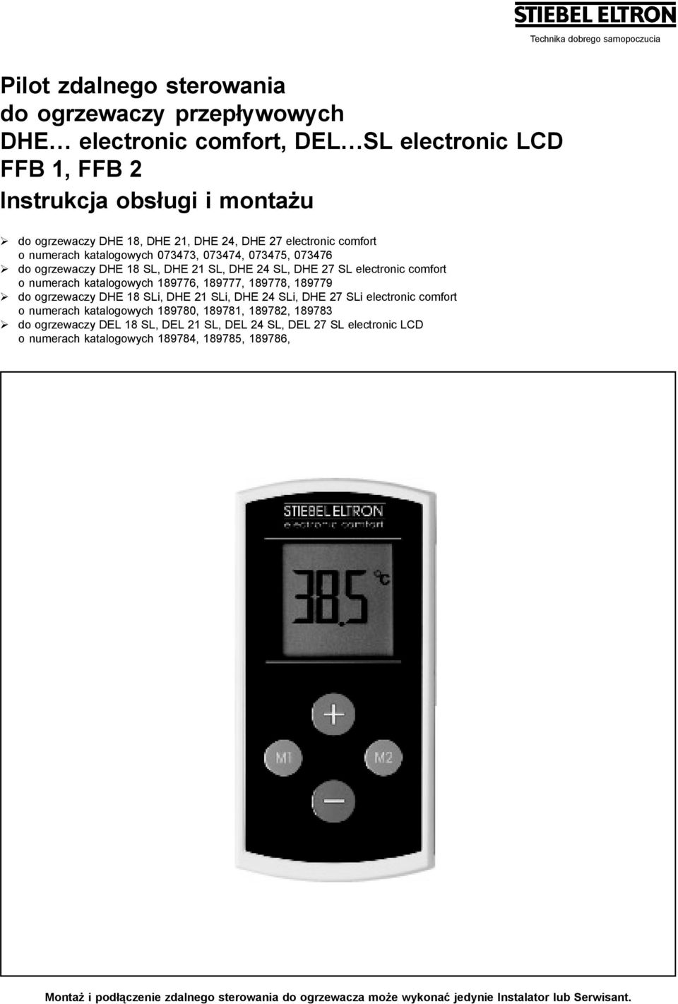 katalogowych 189776, 189777, 189778, 189779 do ogrzewaczy DHE 18 SLi, DHE 21 SLi, DHE 24 SLi, DHE 27 SLi electronic comfort o numerach katalogowych 189780, 189781, 189782, 189783 do ogrzewaczy