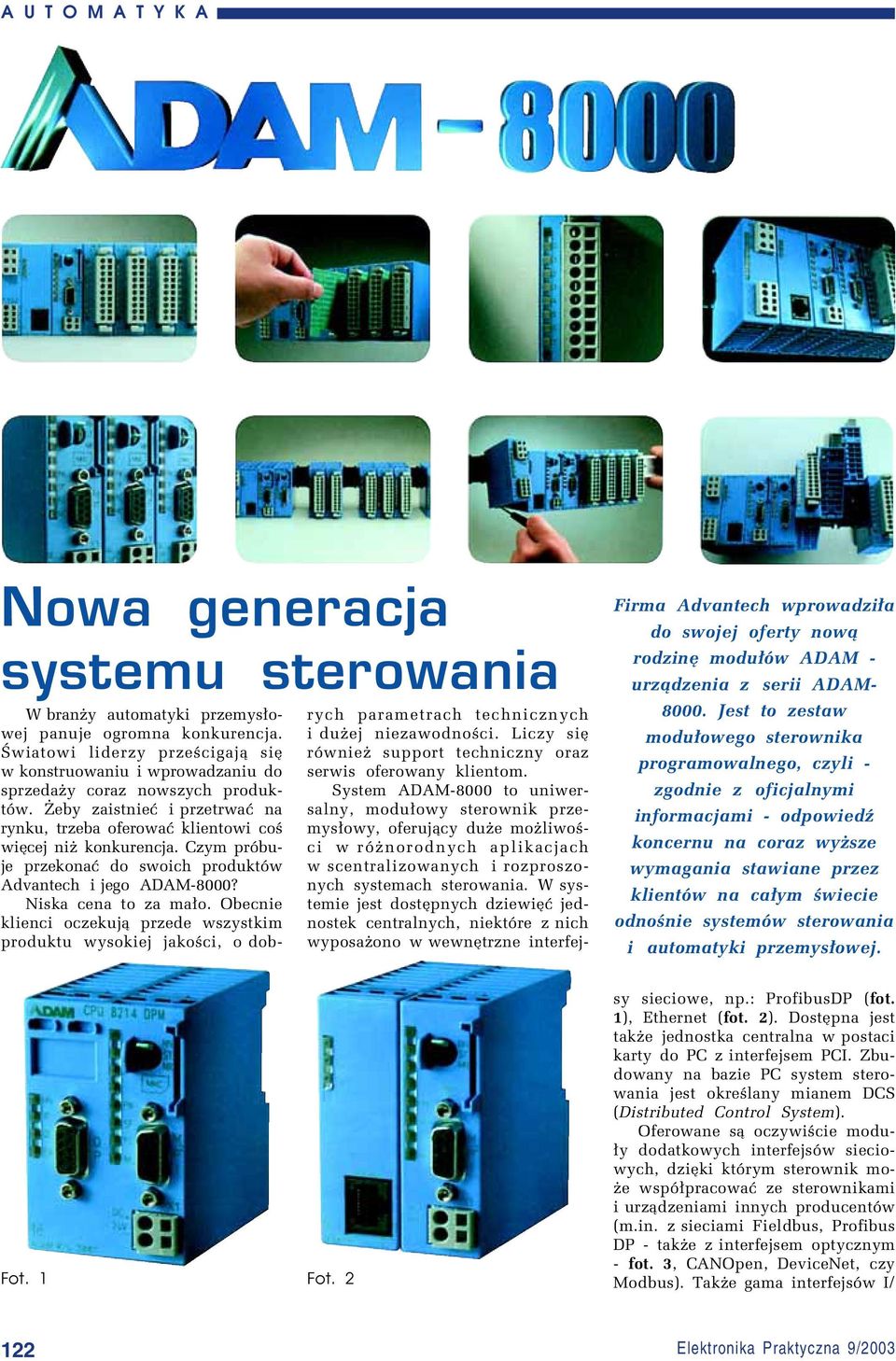 Czym prûbuje przekonaê do swoich produktûw Advantech i jego ADAM-8000? Niska cena to za ma³o.