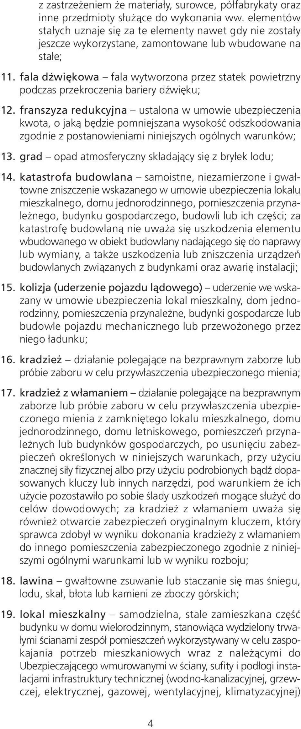 fala dźwiękowa fala wytworzona przez statek powietrzny podczas przekroczenia bariery dźwięku; 12.