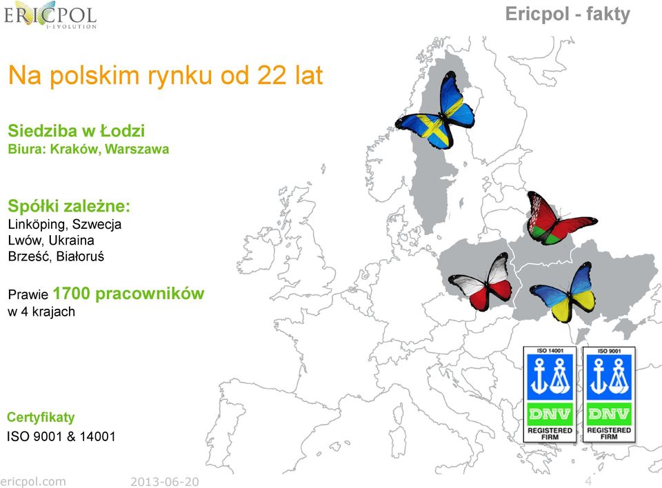 Szwecja Lwów, Ukraina Brześć, Białoruś Prawie 1700