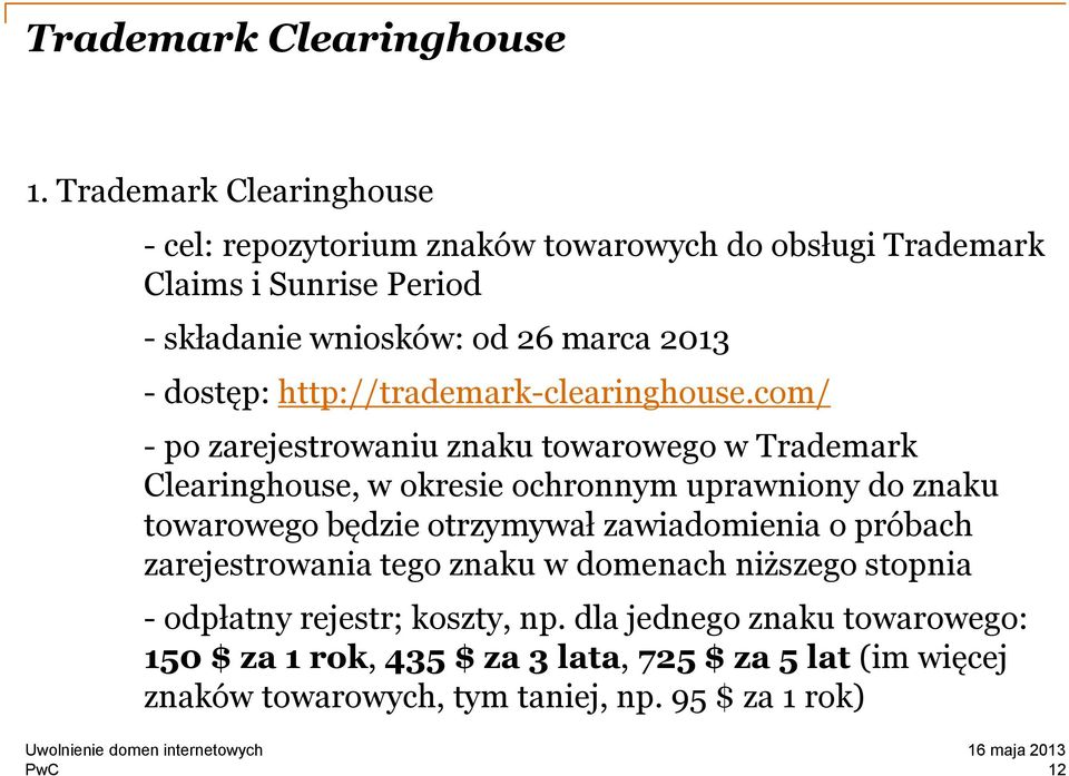 dostęp: http://trademark-clearinghouse.