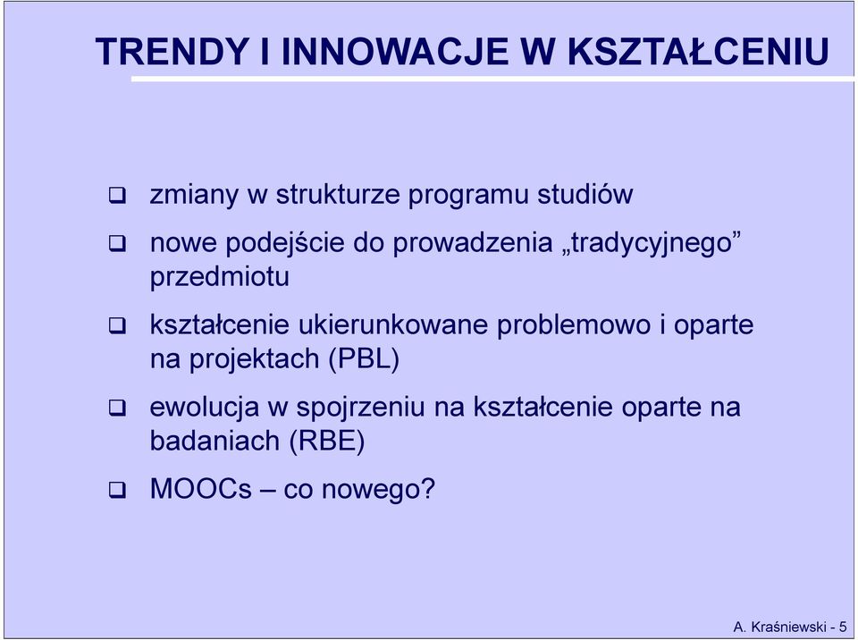 ukierunkowane problemowo i oparte na projektach (PBL) ewolucja w