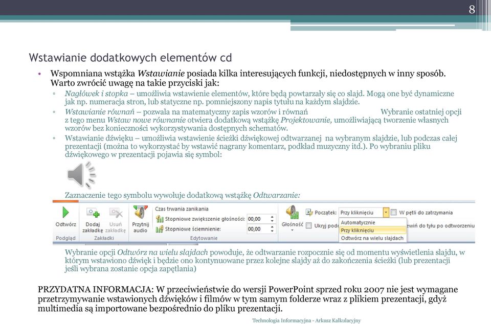 pomniejszony napis tytułu na każdym slajdzie.