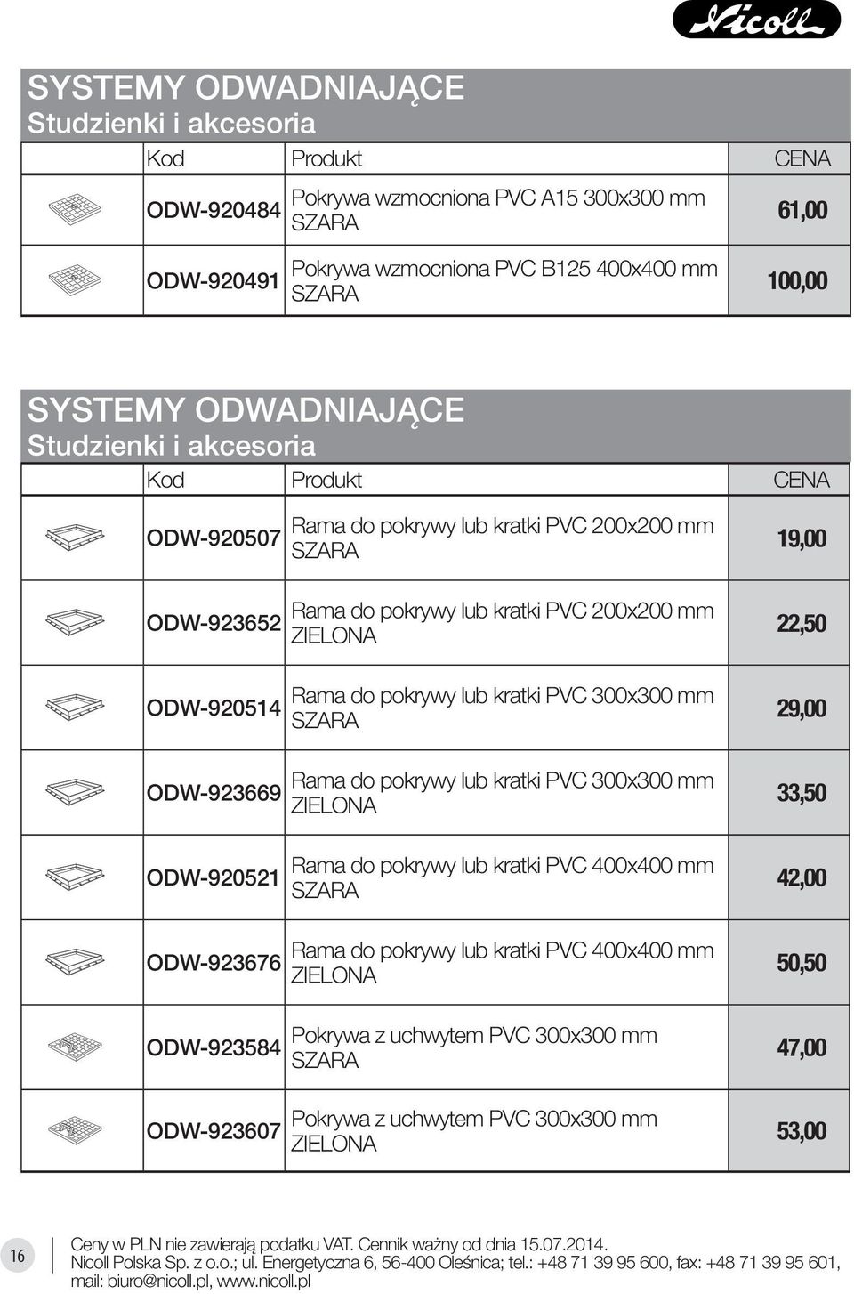 do pokrywy lub kratki PVC 200x200 mm Rama do pokrywy lub kratki PVC 300x300 mm Rama do pokrywy lub kratki PVC 300x300 mm Rama do pokrywy lub kratki PVC 400x400