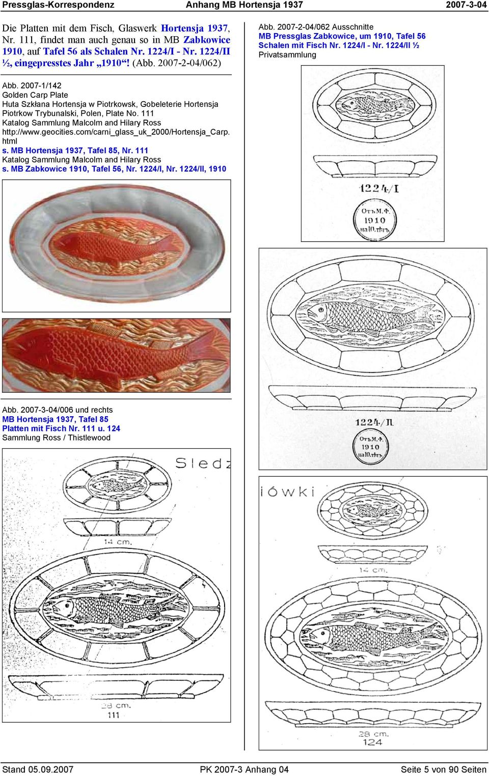 2007-1/142 Golden Carp Plate Huta Szkłana Hortensja w Piotrkowsk, Gobeleterie Hortensja Piotrkow Trybunalski, Polen, Plate No. 111 Katalog Sammlung Malcolm and Hilary Ross http://www.geocities.