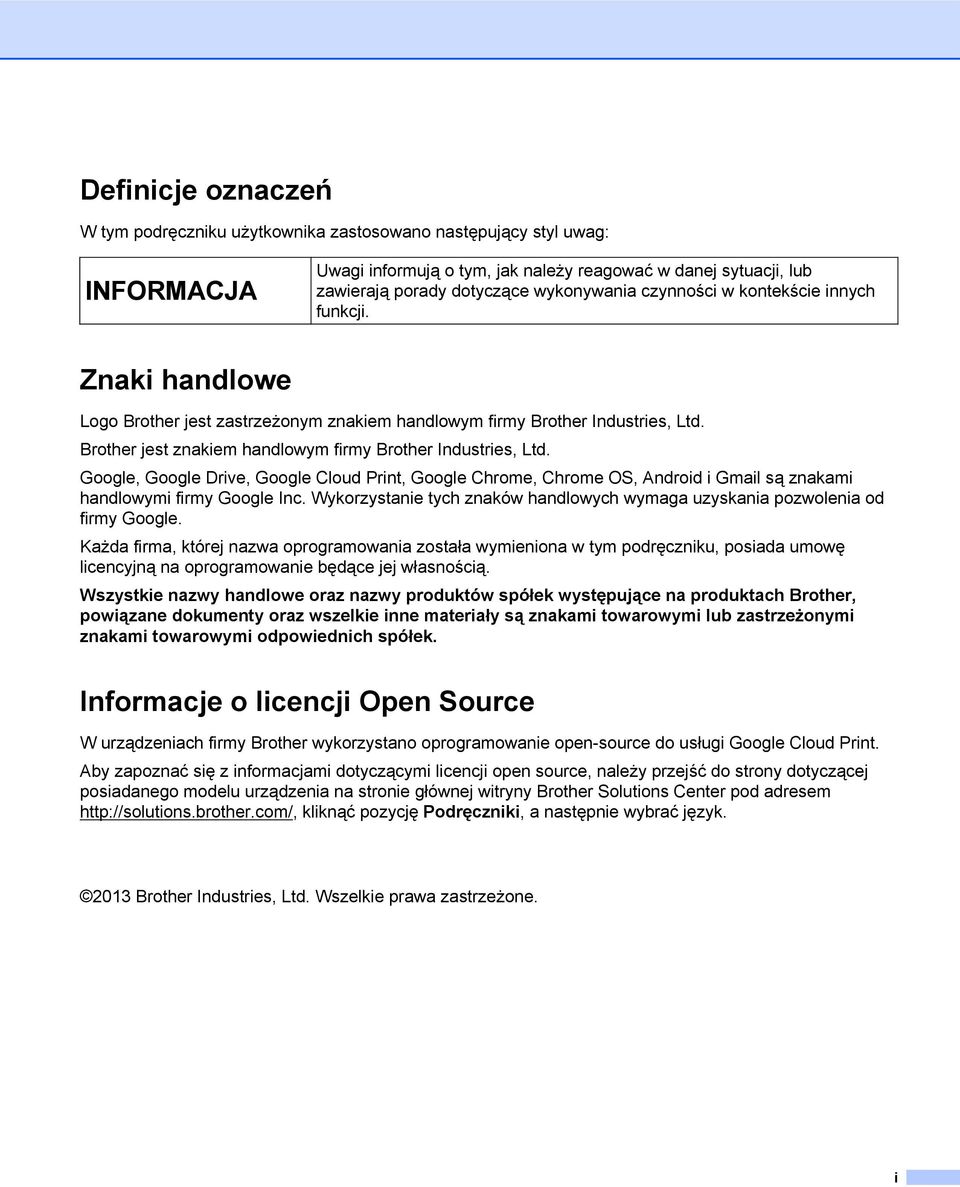 Google, Google Drive, Google Cloud Print, Google Chrome, Chrome OS, Android i Gmail są znakami handlowymi firmy Google Inc.