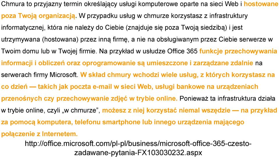 obsługiwanym przez Ciebie serwerze w Twoim domu lub w Twojej firmie.