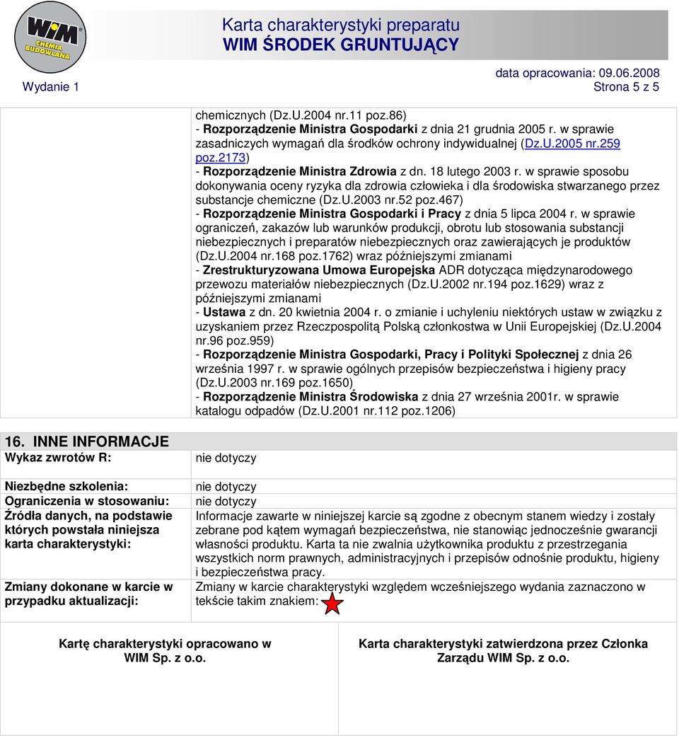 2003 nr.52 poz.467) - Rozporządzenie Ministra Gospodarki i Pracy z dnia 5 lipca 2004 r.