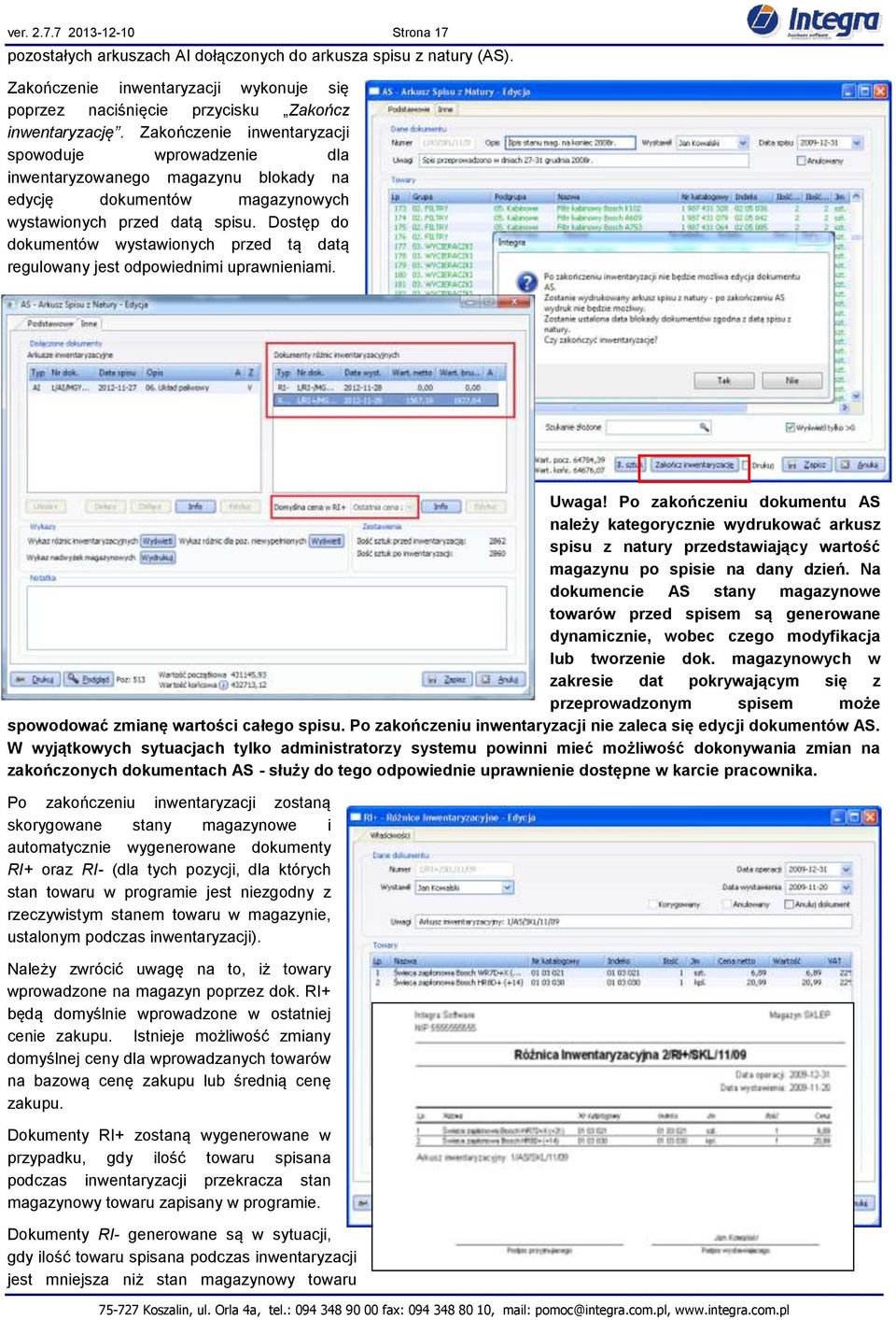 Dostęp do dokumentów wystawionych przed tą datą regulowany jest odpowiednimi uprawnieniami. Uwaga!