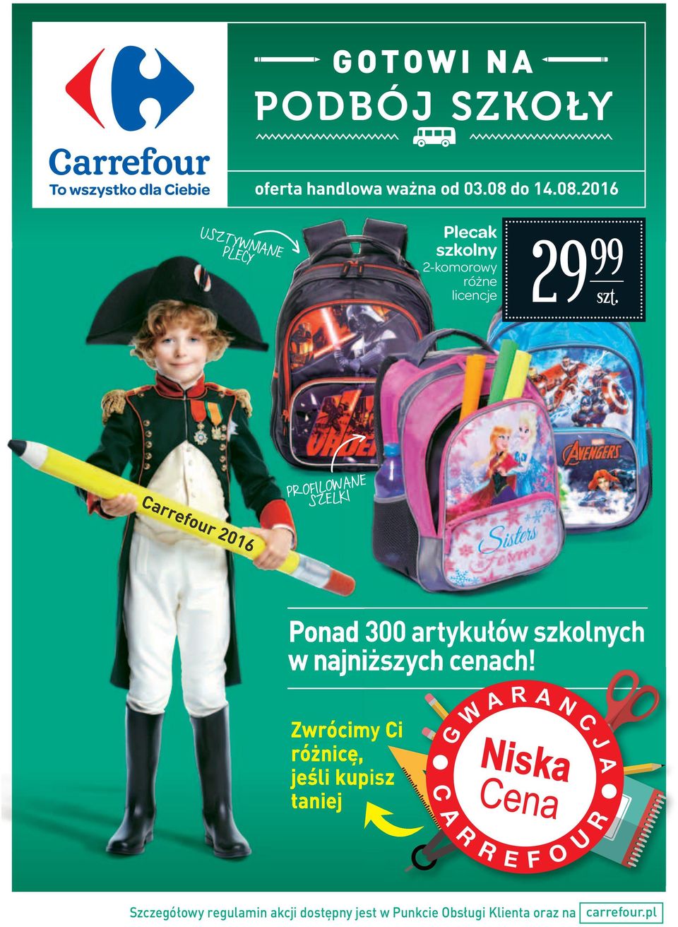 2016 USZTYWNIANE PLECY szkolny 2-komorowy różne licencje 29 Carrefour 2016 Carrefour