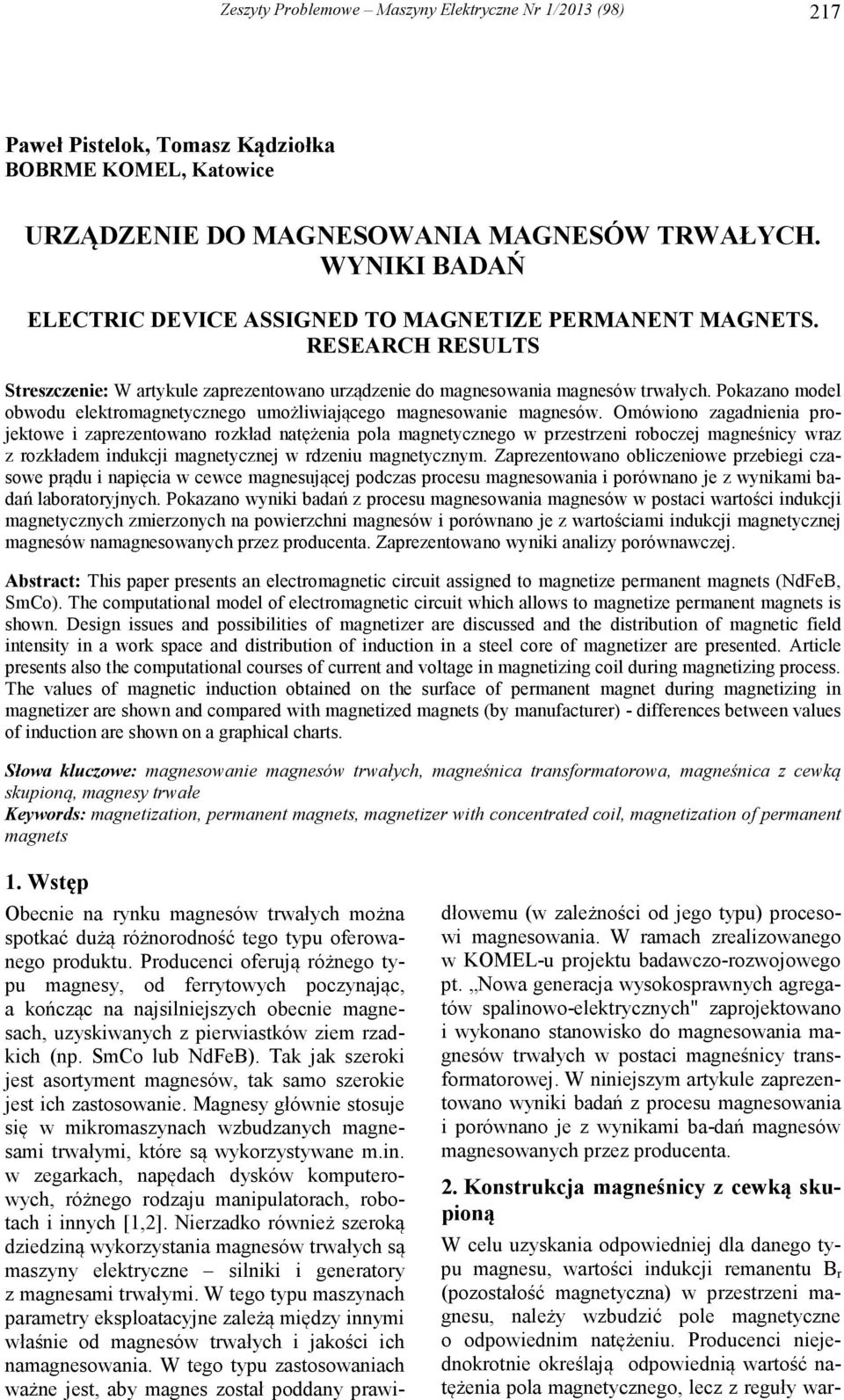 Pokazano model obwodu elektromagnetycznego umożliwiającego magnesowanie magnesów.